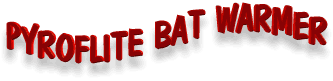Pyroflite Bat Warmer